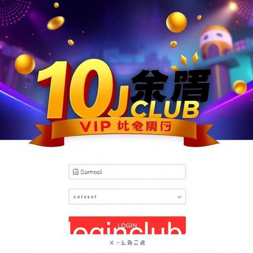 Exploring the Exciting World of VIP Club Games: A Dive into 10Jili Club Login